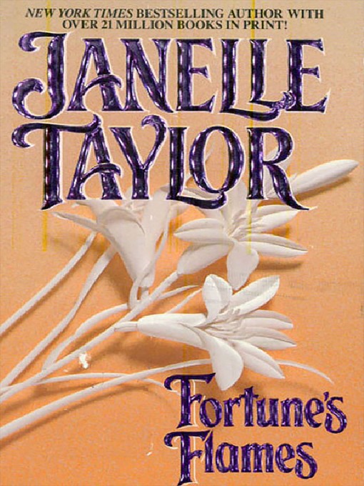Title details for Fortune's Flames by Janelle Taylor - Available